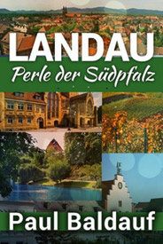 Bild: Buchcover -LANDAU, Perlde der Südpfalz von Paul Baldauf
